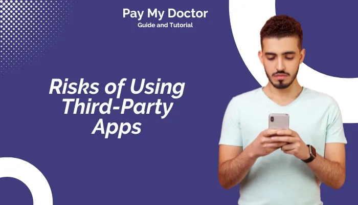 Risks of Using Third-Party Apps Risks of Using Third-Party Apps