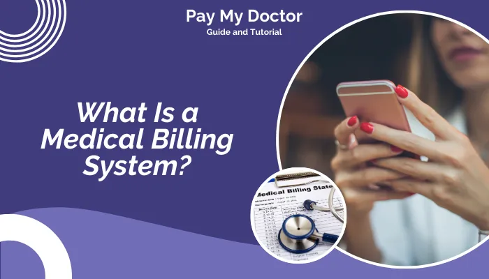 What Is a Medical Billing System?