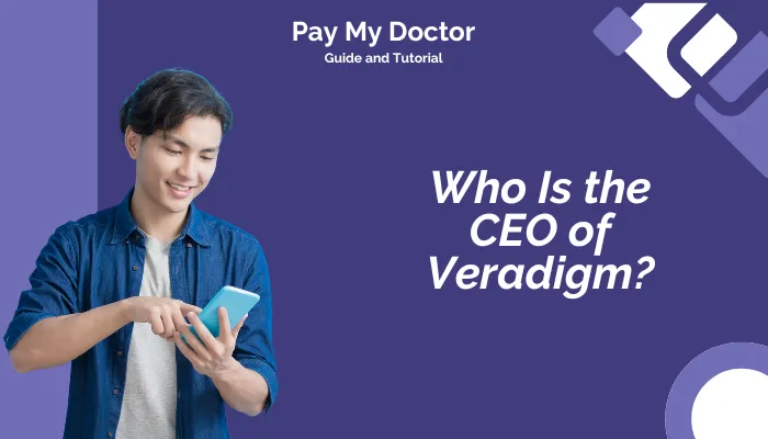 Who Is the CEO of Veradigm?